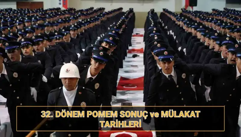 POMEM Sonuçları Açıklandı mı? 32. Dönem Mülakat Tarihleri Nasıldır?