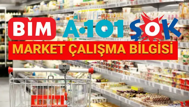Bayramda Marketler Açık mı? 2025 Çalışma Saatleri Belli Oldu