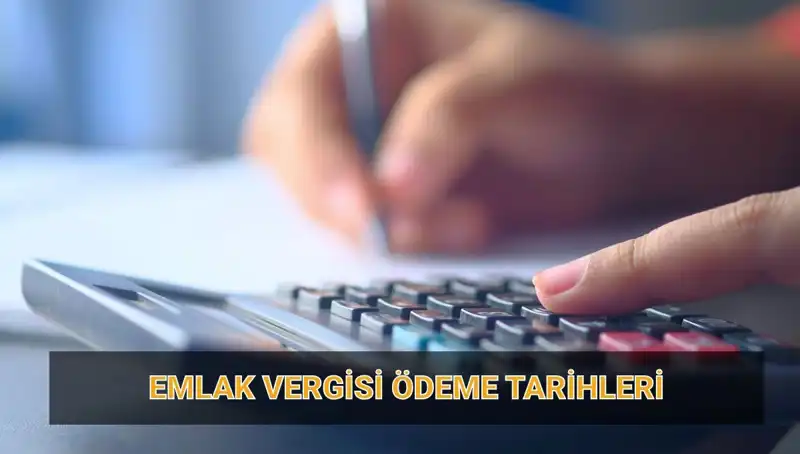 2025 Emlak Vergisi Ödeme Tarihleri: Ne Zaman ve Ne Kadar Ödenmeli?