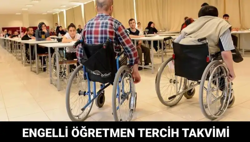 Engelli Öğretmen Tercihleri Ne Zaman Başlıyor? Tüm Detaylar Burada!