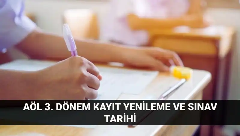 Açık Lise Öğrencileri İçin Kayıt Yenileme ve 3. Dönem Sınav Tarihleri Açıklandı