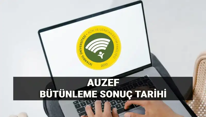 AUZEF Bütünleme Sonuçları için Geri Sayım Başladı: Tarih Belli Oldu!