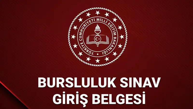 2025 Bursluluk Sınavı Giriş Yerleri Açıklandı mı?