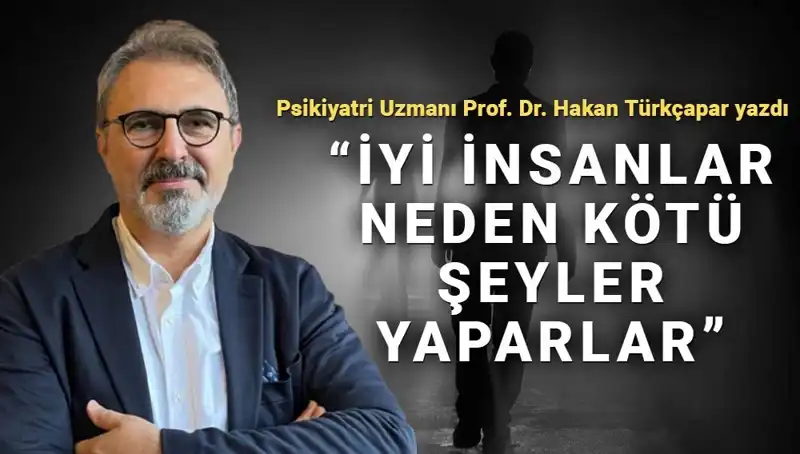İyi İnsanlar Neden Kötü Şeyler Yapabilir? Kahraman Olmanın Gizemi
