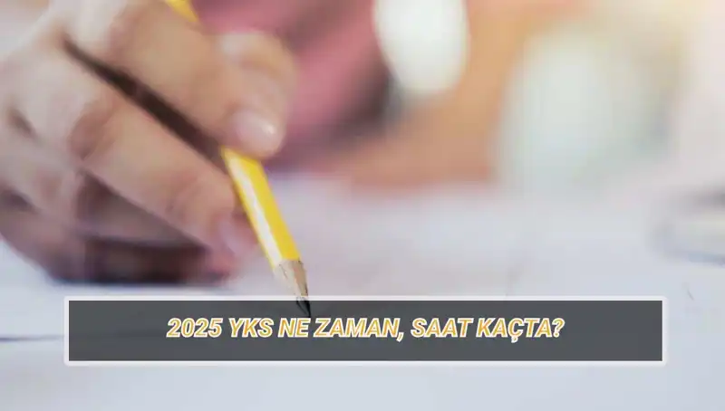 2025 YKS'nin Tarihleri: Sınav Giriş Belgesi Ne Zaman Açıklanacak?