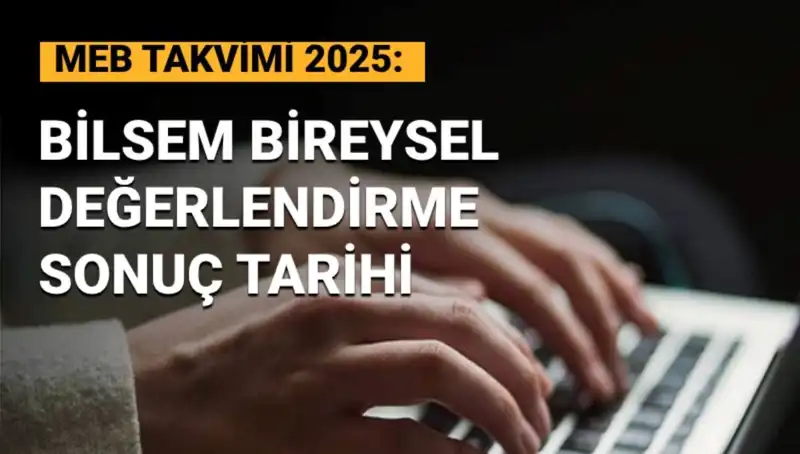 BİLSEM Sonuçları Ne Zaman Açıklanacak? 2025 Tarihleri Merak Ediliyor!