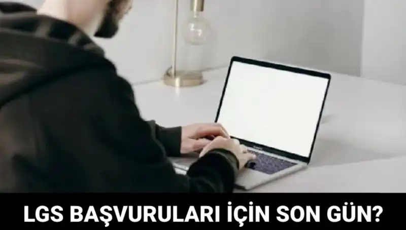 LGS 2025 Başvuruları İçin Son Gün Ne Zaman? Tüm Ayrıntılar Burada!