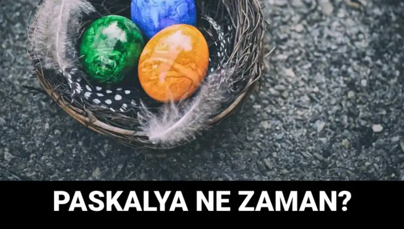 2025 Yılı Paskalya Bayramı Ne Zaman Kutlanacak? Merak Edilen Tarihler!