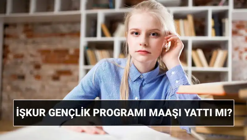 İŞKUR Gençlik Programı Ödemeleri Başladı: Sorgulama Yöntemlerini Keşfedin!