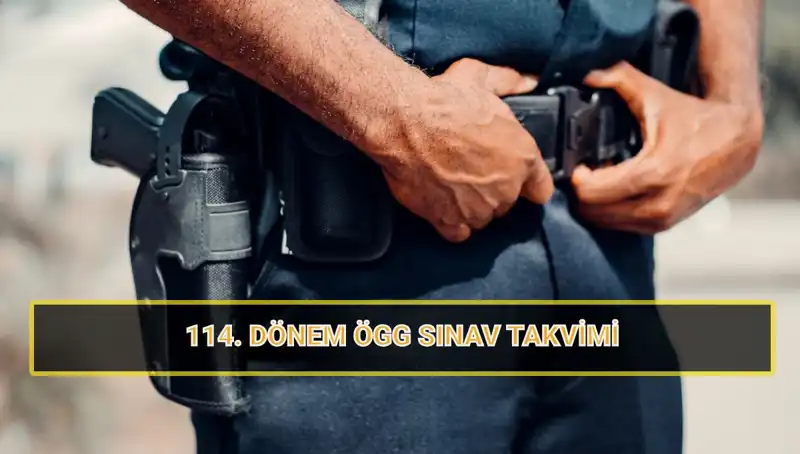 2025 ÖGG 114. Dönem Sınav Tarihleri Belli Oldu: Sonuçlar Ne Zaman Açıklanacak?