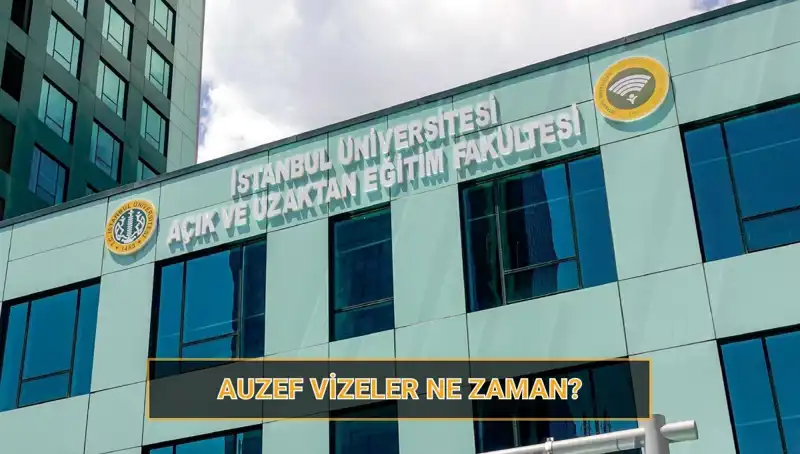2025 AUZEF Vize Sınav Takvimi: İstanbullu Öğrencilerin Beklediği Tarihler