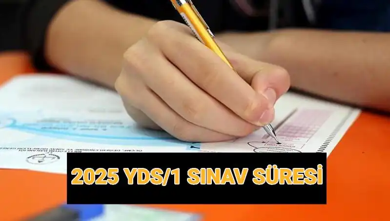 YDS 2025: Sınav Saati ve Süresi Hakkında Bilmeniz Gerekenler