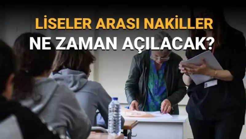 2023 LGS Nakil Süreci: Liseler Arası Nakiller Ne Zaman Açılacak?